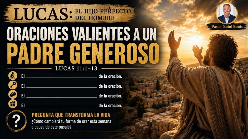 Oraciones audaces a un Padre generoso